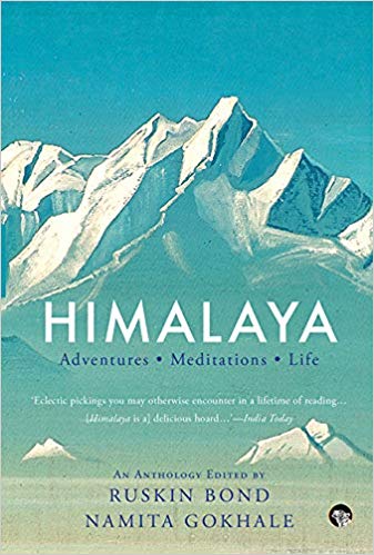 Ruskin Bond Himalaya Adventures Meditations Life